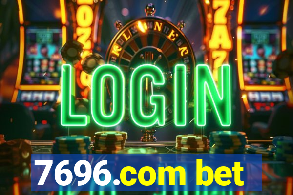 7696.com bet